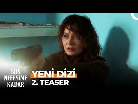 Son Nefesime Kadar 2. Teaser
