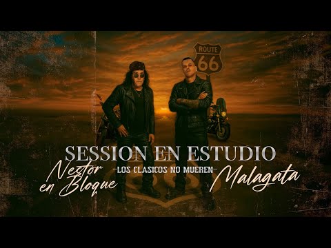 Nestor En Bloque ❌ Malagata - (Session En Estudio) "Los Clásicos No Mueren"