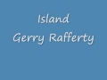 Island - Gerry Rafferty