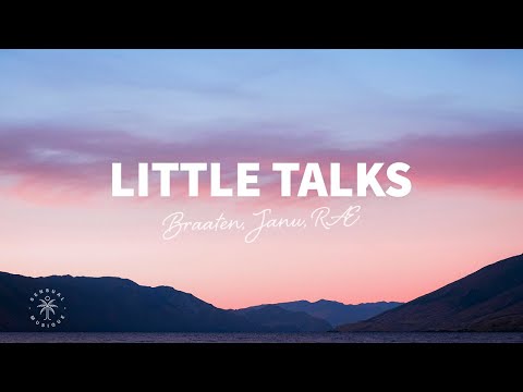 Braaten & JANU - Little Talks (Lyrics) feat. RÆ