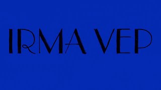 Irma Vep (2022) | Opening Credits Sequence