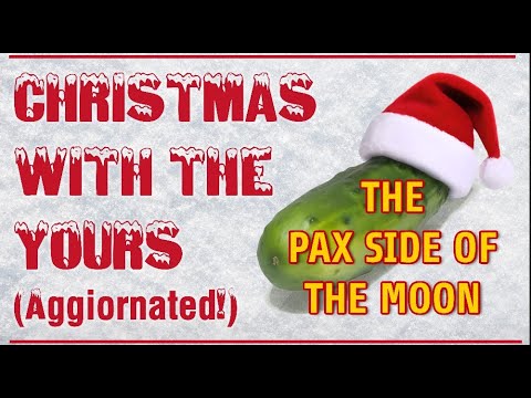 The Pax Side of the Moon - Christmas With The Yours (Aggiornated!)