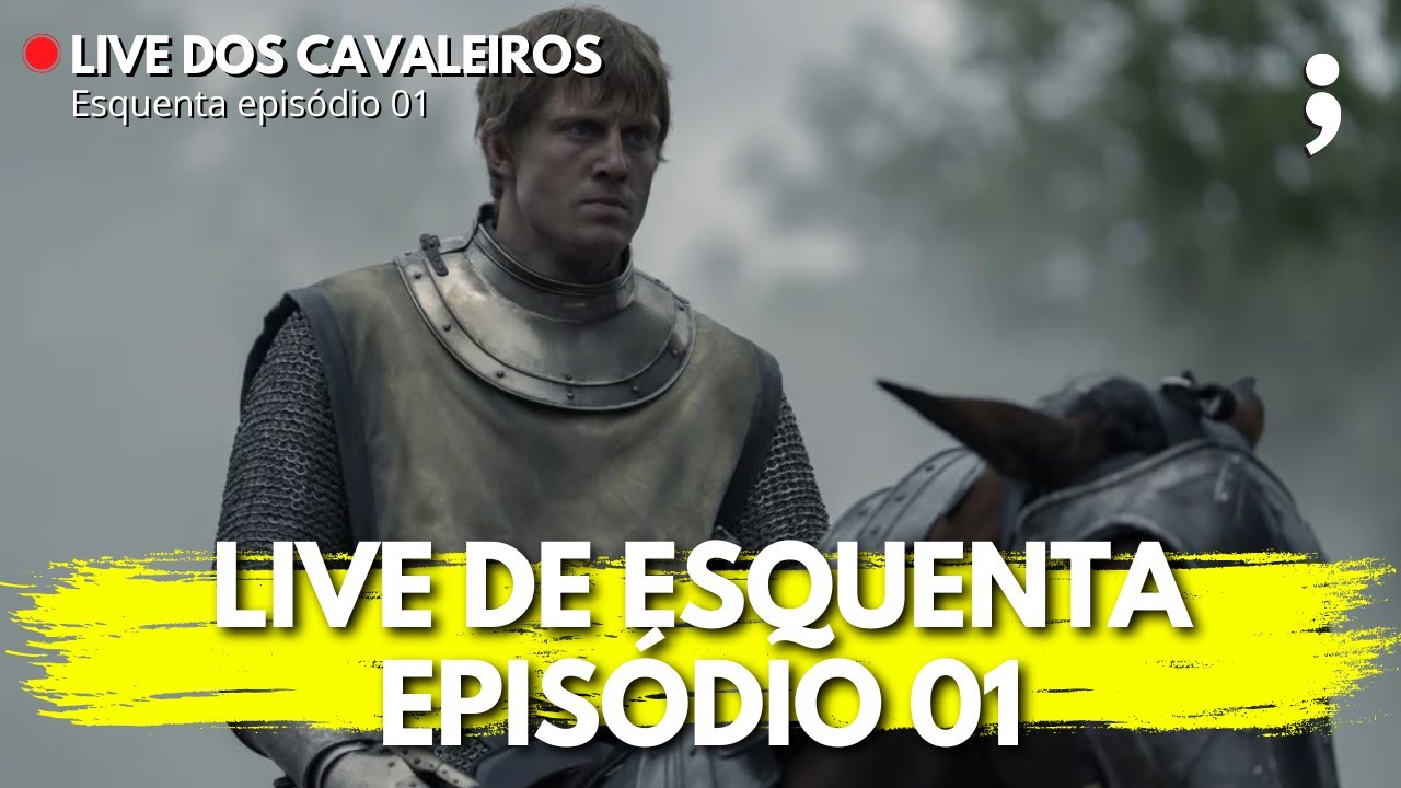 AO VIVO: esquenta para CAVALEIRO DOS SETE REINOS episódio 01 | Patrulha da Semana