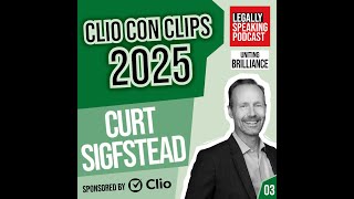 Clio Con Clips 2025 - Curt Sigfstead - E03