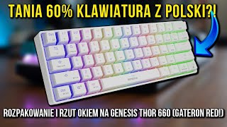 😍 Genesis Thor 660 - Klawiatura 60% na GATRERONACH - ROZPAKOWANIE I RZUT OKIEM