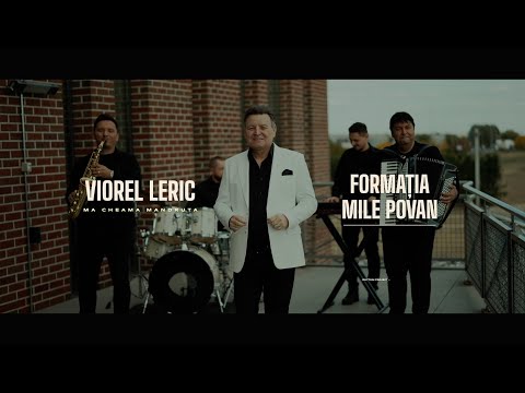 Viorel Leric si Formația Mile Povan- Mǎ cheamǎ mândruța