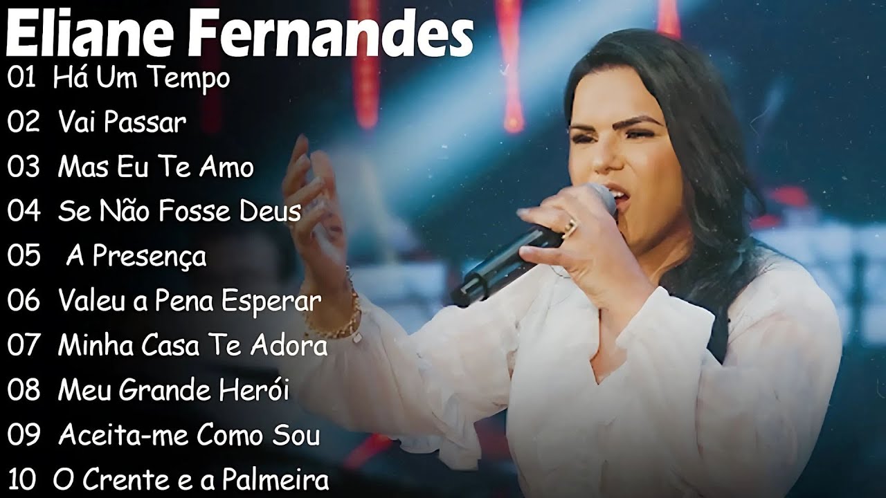 Eliane Fernandes Fevereiro 2025 - Louvores Inesquecíveis (DVD Completo) 2025