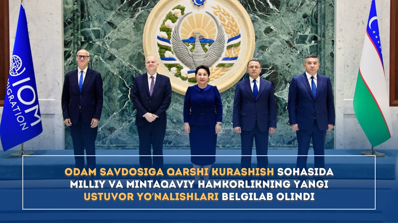 Odam savdosiga qarshi kurashish sohasida yangi ustuvor yo‘nalishlar belgilab olindi