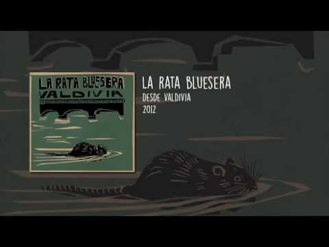 La Rata Bluesera - Valdivia (Álbum Completo)