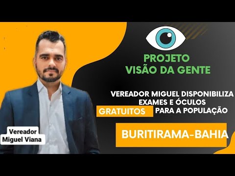 Vereador Miguel disponibiliza exames e óculos gratuitos BURITIRAMA-BA