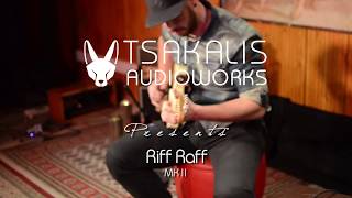 Video thumbnail for Tsakalis AudioWorks Riff Raff MKII featuring Chris Zantioti by TsakalisAudioworks