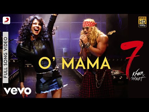 O' Mama Best Video - 7 Khoon Maaf|Priyanka Chopra|John Abraham|Gulzar|KK|Vishal Bhardwaj