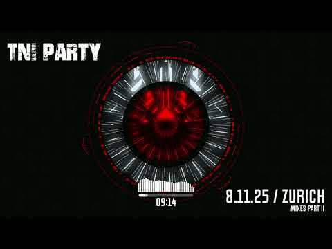 8TH NOV '25 TNI Label Night, Zurich / Mixes Part II