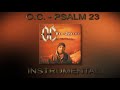 O C    Psalms 23 & Bonafide Instrumental