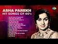 Asha Parekh Hit Songs Of 60 S Aaja Piya Tohe Pyar Doon O Mere Sona Re Sona Old Hindi Hits