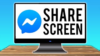 How To Share Your Screen on Facebook Messenger (on PC)