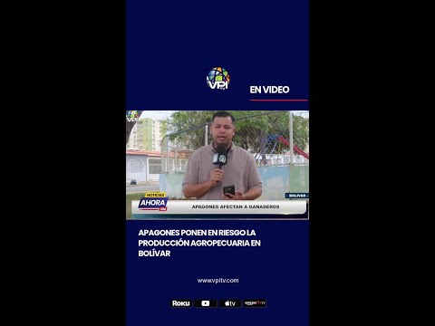 Apagones ponen en riesgo la producción agropecuaria en Bolívar