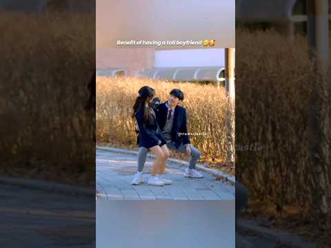 Benefits of having a tall boyfriend 🤭🥰 #187cmand155cm #cutecouple #kdrama #shorts