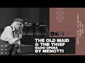 The old maid and the thief - Giancarlo Menotti - The BMSM Opera Ensemble 2019 - Cast 1