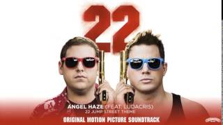 Angel Haze Feat Ludacris - 22 Jump Street  [Official Audio]