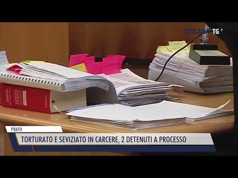2022-10-29 PRATO - TORTURATO E SEVIZIATO IN CARCERE, 2 DETENUTI A PROCESSO