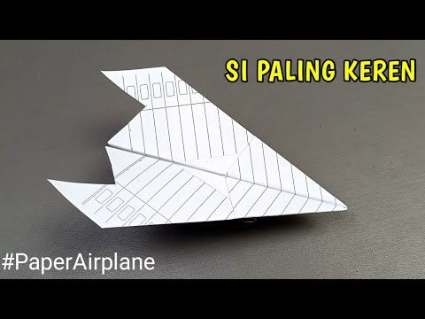 Cara Membuat Pesawat Dari Kertas - Keren