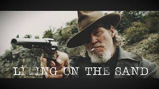 Living on the Sand (Colter Wall)