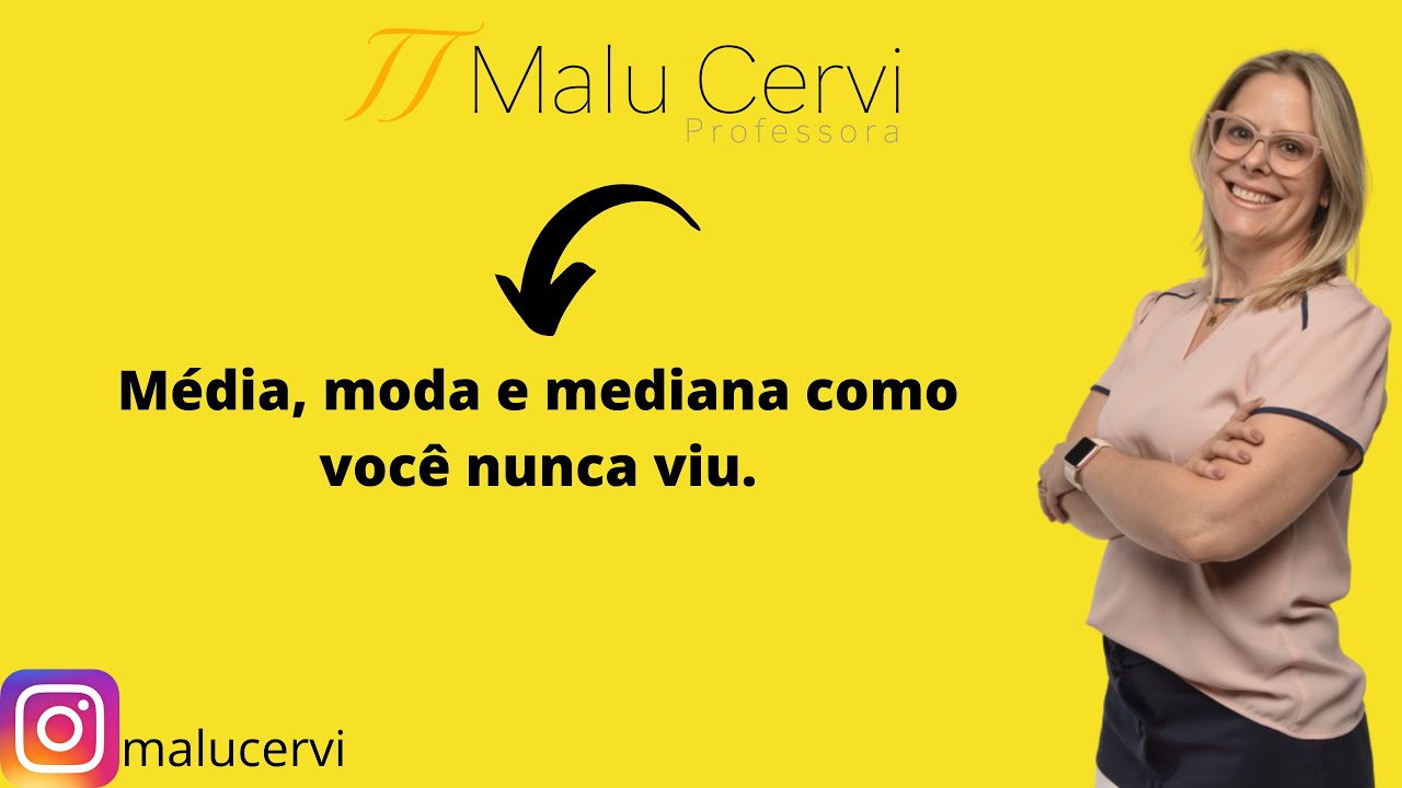 Média, moda e mediana como você nunca viu.