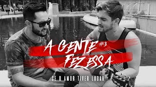 Edu &amp; Renan - Se o Amor Tiver Lugar (Jorge &amp; Mateus)