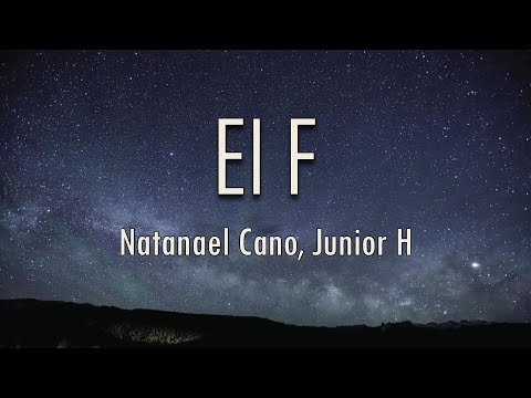 Natanael Cano, Junior H - El F (Lyrics) | Fantastic Lyrics