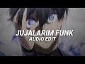 Original Audio X Jujalarim Funk New Version Edit Audio