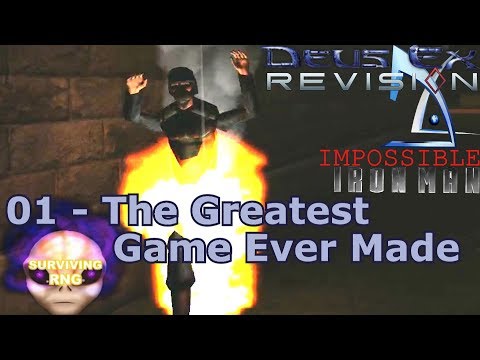 The Greatest Game Ever Made | Deus Ex Revision Mod Biomod- Realistic+ PermaDeath- 01