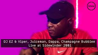 DJ EZ & Viper, Juiceman, Dappa, Champagne Bubblee - Live at Sidewinder 2001