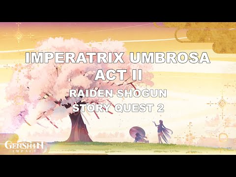 Genshin Impact | Imperatrix Umbrosa Act 2 | Transient Dreams Whole Quest | Lumine Traveler