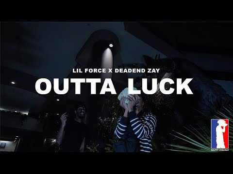 Lil Force x  Deadend Zay - Outta Luck (Official Music Video)