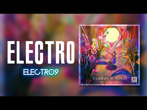 CloZee X VOLO - Soul Search
