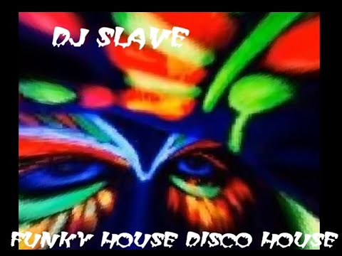 FUNKY HOUSE AND DISCO HOUSE 🎧 SESSION 66 - 2020 | ★ Mixed By DJ SLAVE