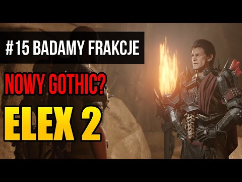 Zagrajmy w Elex 2 [#15] - SPRAWDZAMY FRAKCJE! (Gameplay PL)
