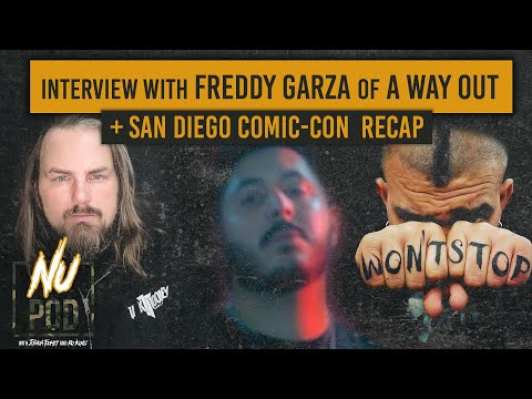 NU POD | San Diego Comic-Con, Cypress Hill Orchestra & Freddy Garza (A Way Out) Interview!