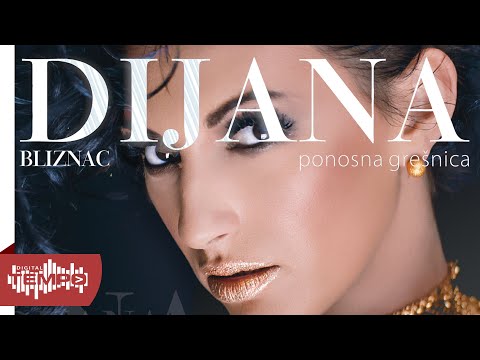 Dijana Bliznac - Ponosna grešnica (Official Audio)