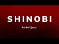 Just Hush - SHINOBI (lyrics)