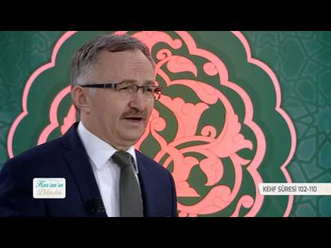 Kur'an'ın Dilinden 410.Bölüm - (Kehf Suresi 102-110)