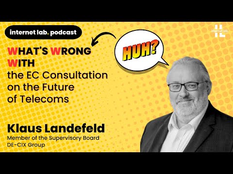 internet lab podcast | 1:1 with Klaus Landefeld (DE-CIX Group)