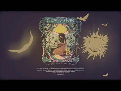 CUPUMANIK  -  YANG KAN TERJALANI ( Official Video Lyrics )