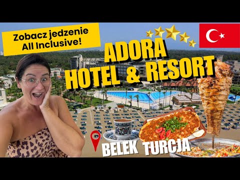 🇹🇷Co zjecie w ADORA RESORT 5⭐️⭐️⭐️⭐️⭐️ Kulinarne Doświadczenia w hotelu all inclusive w Belek Turcja