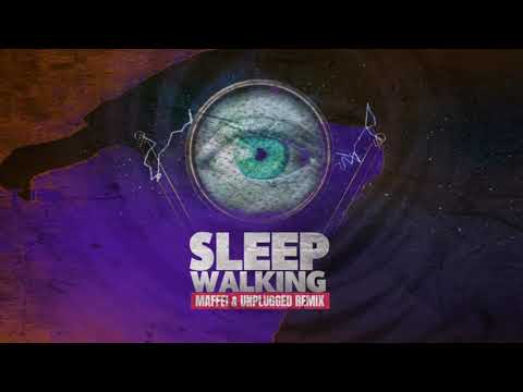 Sleepwalking (MAFFEI & Unplugged Remix)