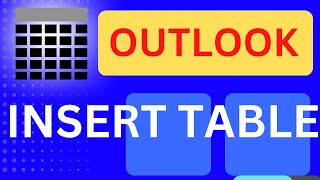 How To Create and INSERT TABLE in Outlook Email?