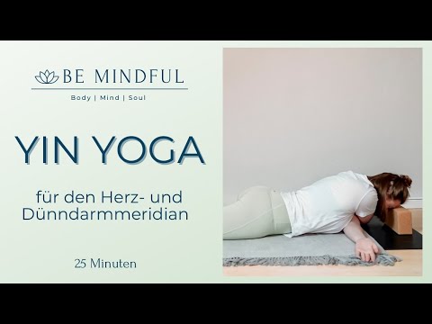 YIN YOGA | Herz- & Dünndarmmeridian | 25 Minuten