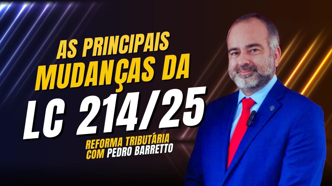 🚨REFORMA TRIBUTÁRIA: A LC 214 E AS PRINCIPAIS MUDANÇAS NA TRIBUTAÇÃO DO CONSUMO