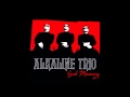 Alkaline Trio - "Fatally Yours" (HD) 